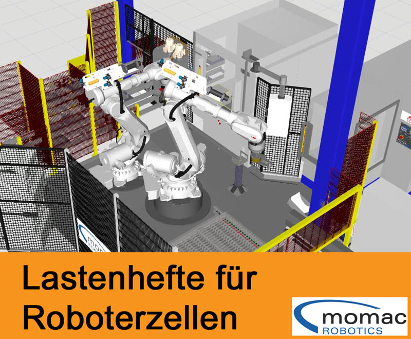 Lastenhefterstellung für Roboterzellen als Dienstleistung Roboter Automatisierungsaufgaben Robotik Automation Automatisierung